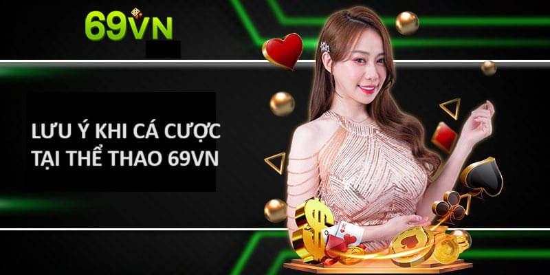 Lưu ý khi đặt cược bet thủ cần nắm rõ