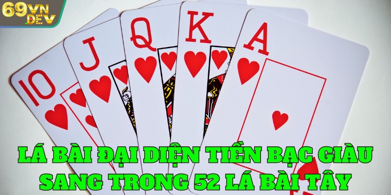 Lá bài đại diện tiền bạc và giàu có