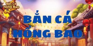 Bắn Cá Hồng Bao - Chinh Phục Đại Dương Nhận Nhiều Phần Thưởng