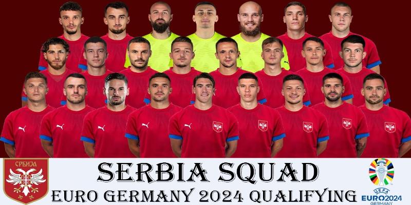  Nhận định bảng C Euro 2024 - Đội hình Serbia